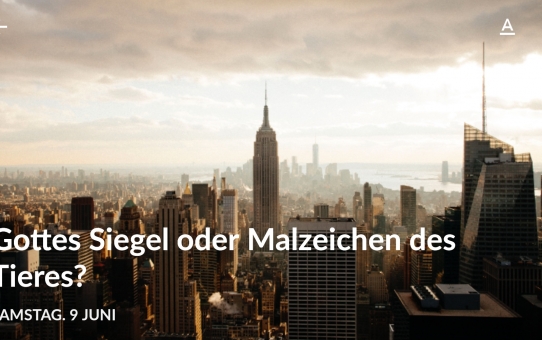 Gottes Siegel oder Malzeichen des Tieres - Bibelgespräch 16. Juni 2018