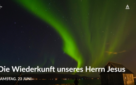 Die Wiederkunft unseres Herrn Jesus - Bibelgespräch 30. Juni 2018