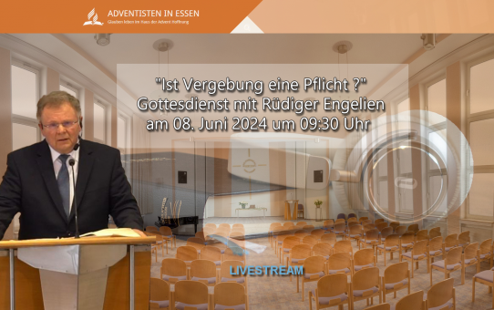 "Ist Vergebung eine Pflicht?" Gottesdienst mit Rüdiger Engelien am 08. Juni 2024