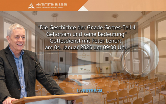 "Gehorsam und seine Bedeutung" Teil 4 Gottesdienst mit Peter Lenort am 04. Januar 2024