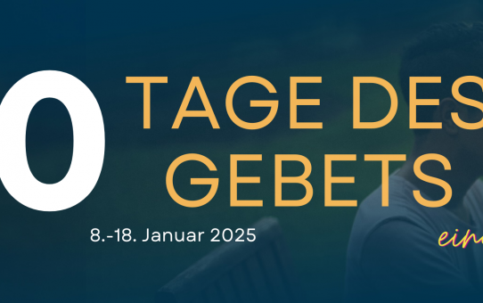 "10 Tage des Gebets" vom 8.-18. Januar 2025 um 19:30 Uhr per ZOOM