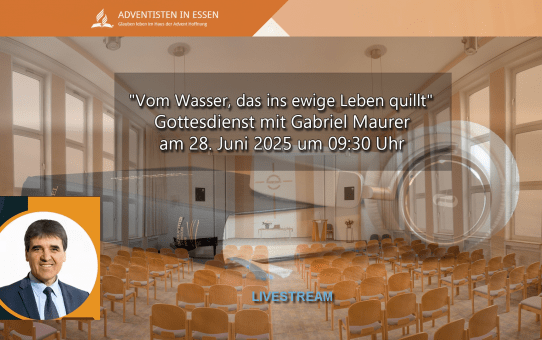 "Vom Wasser, das ins ewige Leben quillt" Gottesdienst mit Gabriel Maurer am 28.06.2025