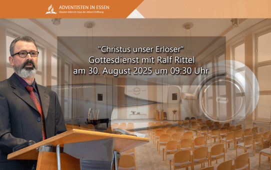 "Christus unser Erlöser" Gottesdienst mit Ralf Rittel am 30. August 2025