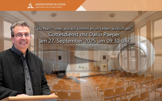 "Du Narr – oder worauf kommt es im Leben wirklich an!" Gottesdienst mit Dario Paeper