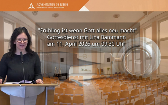 "Frühling ist wenn Gott alles neu macht" Gottesdienst mit Lina Bammann am 11.April
